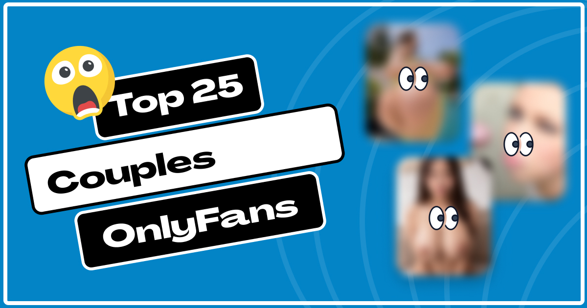 🥇 50 Best Couples OnlyFans To Follow in 2024 FanFapper